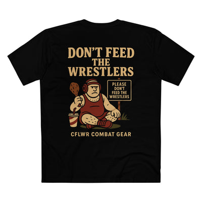 "Don't Feed the Wrestlers" Classic Tee V1